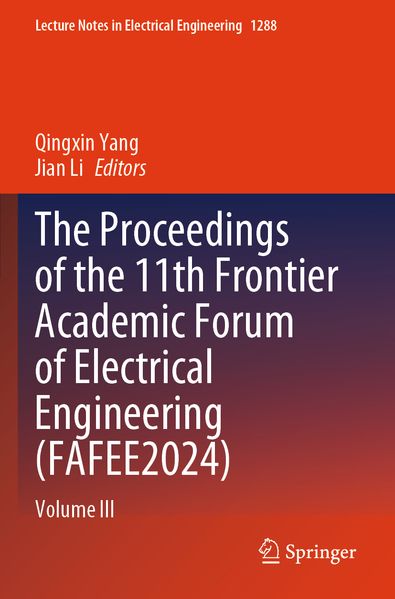The Proceedings of the 11th Frontier Academic Forum of Electrical Engineering (FAFEE2024)