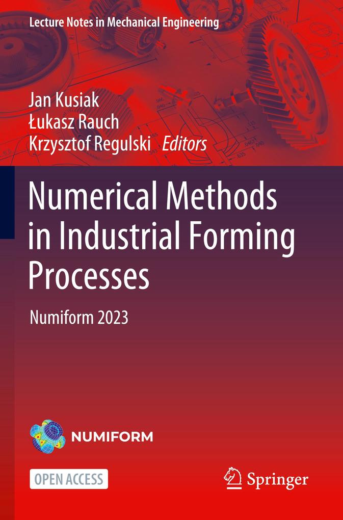 Numerical Methods in Industrial Forming Processes