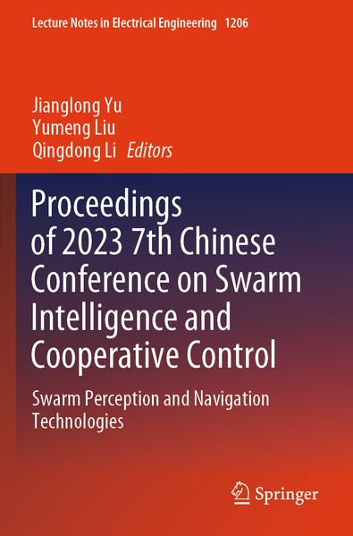 Proceedings of 2023 7th Chinese Conference on Swarm Intelligence and Cooperative Control