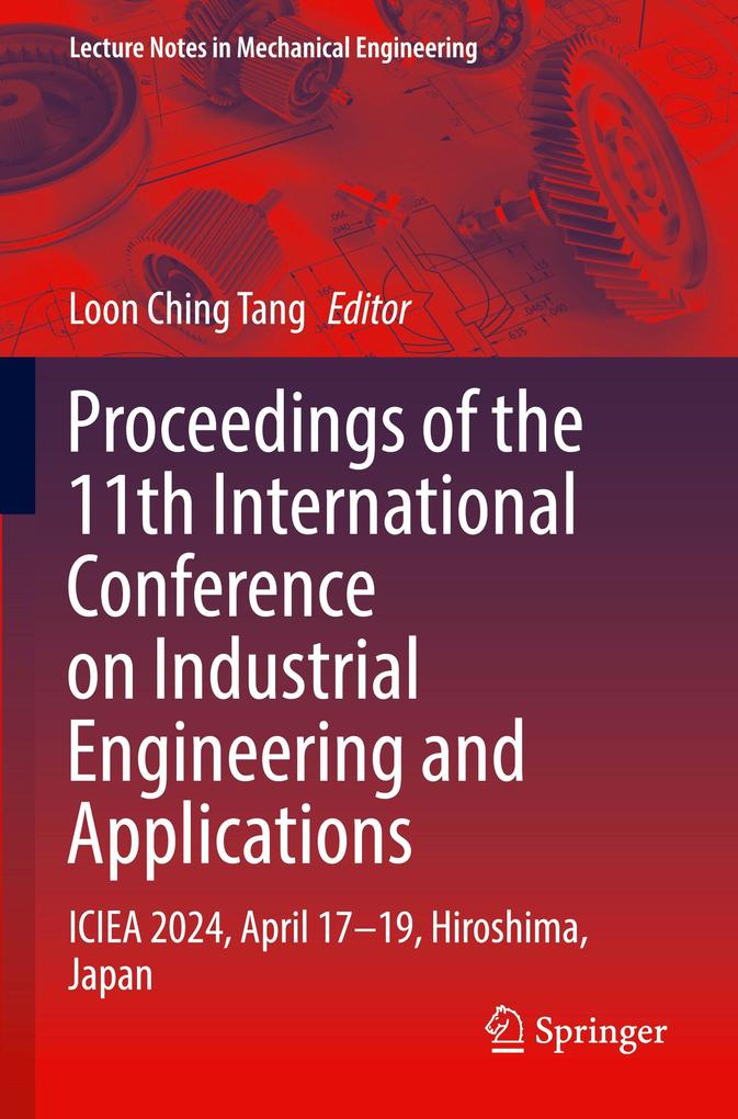 Proceedings of the 11th International Conference on Industrial Engineering and Applications