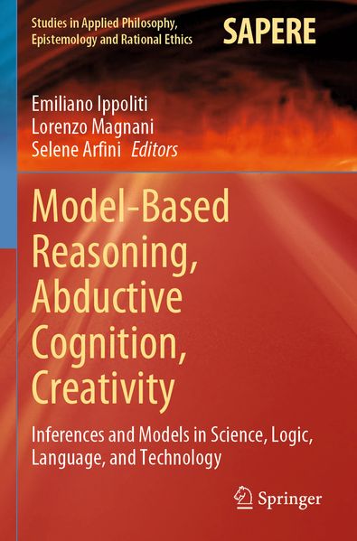 Model-Based Reasoning Abductive Cognition Creativity