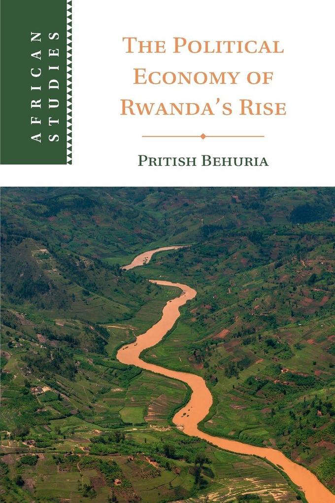 The Political Economy of Rwanda's Rise