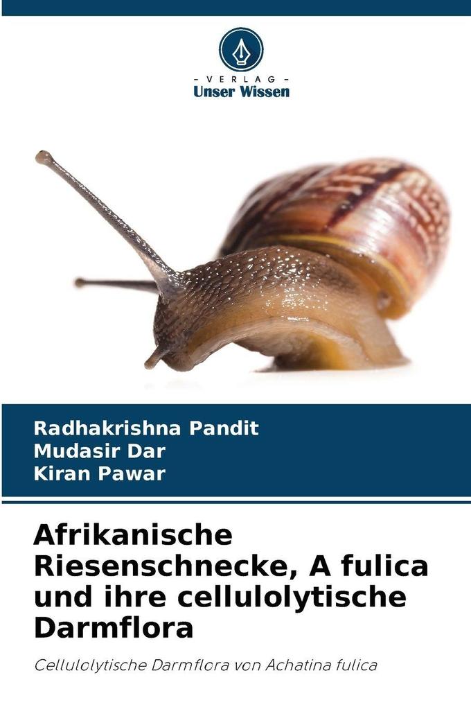 Afrikanische Riesenschnecke A fulica und ihre cellulolytische Darmflora