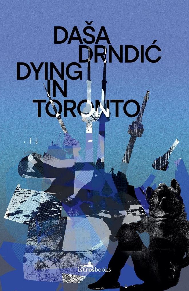 Dying in Toronto