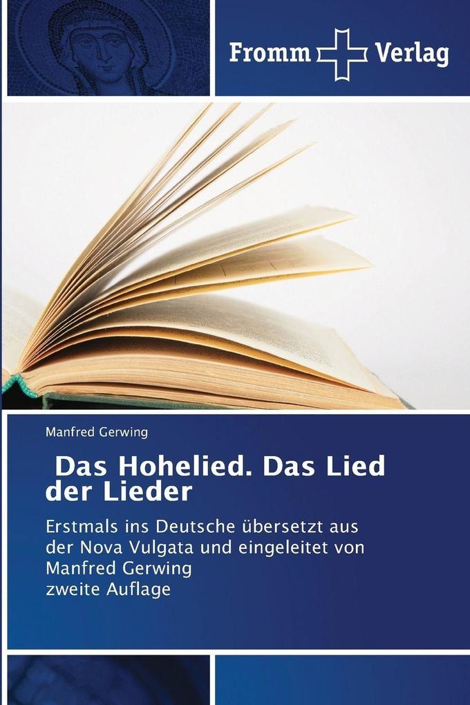 Das Hohelied. Das Lied der Lieder