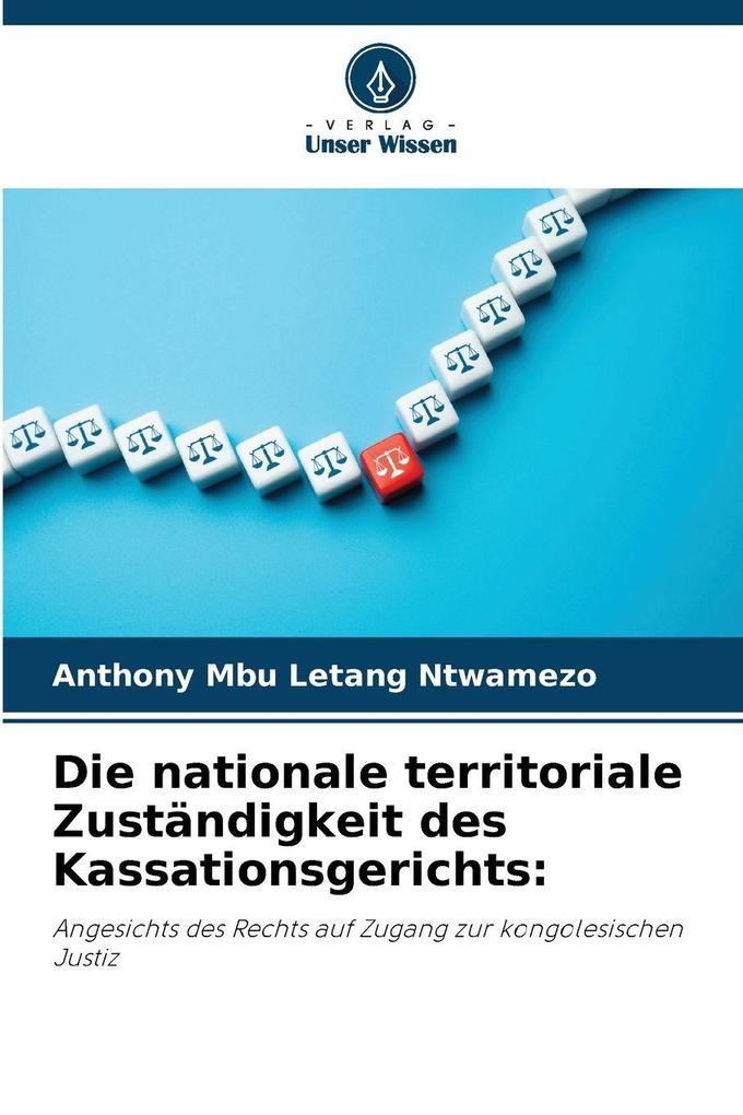 Die nationale territoriale Zuständigkeit des Kassationsgerichts: