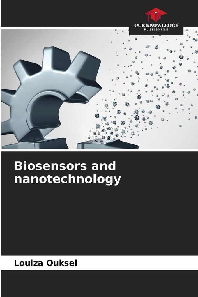 Biosensors and nanotechnology