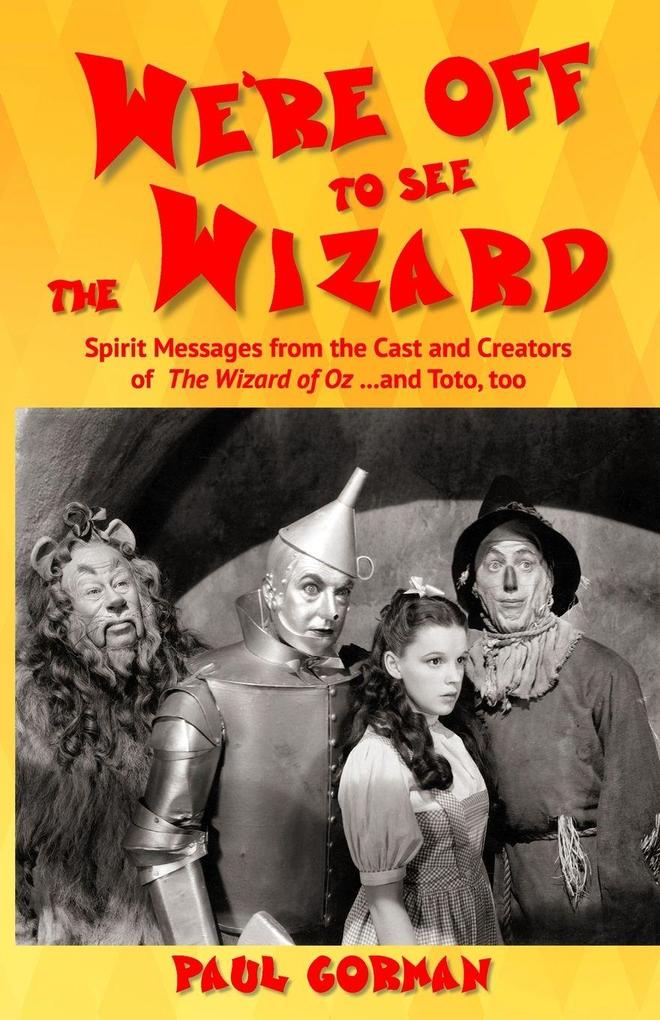 We're Off to See the Wizard