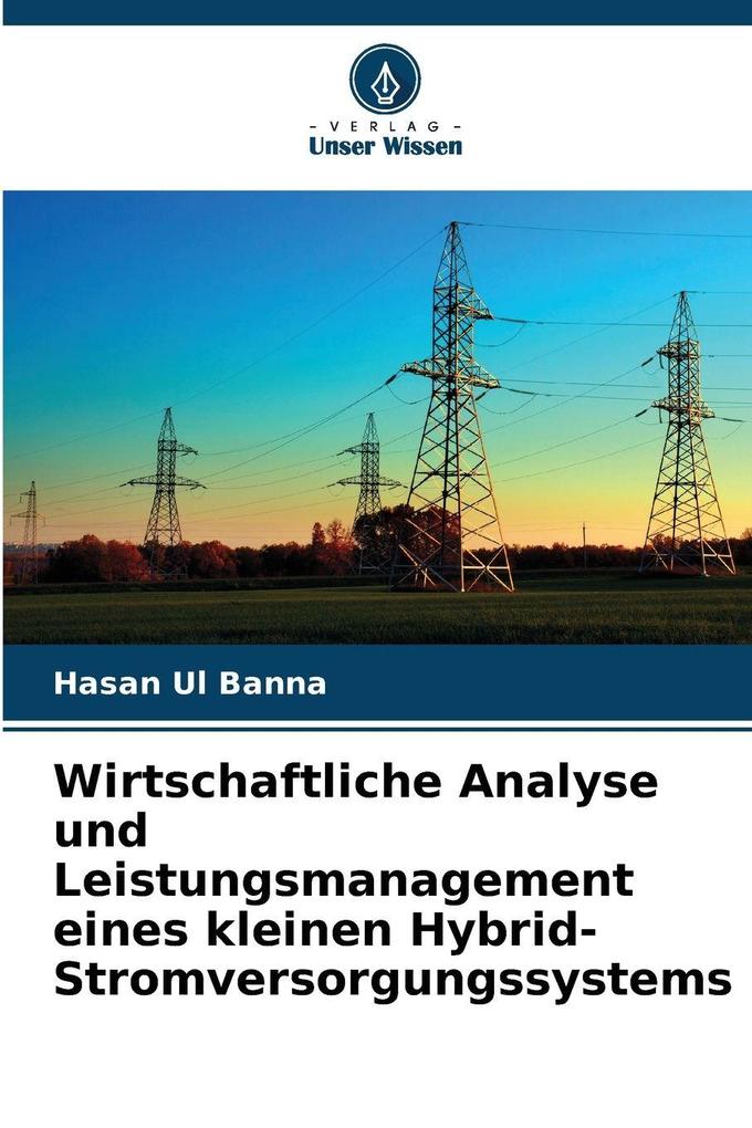 Wirtschaftliche Analyse und Leistungsmanagement eines kleinen Hybrid-Stromversorgungssystems