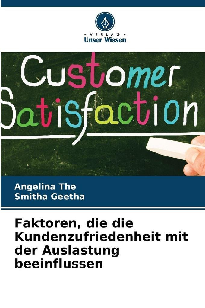 Faktoren die die Kundenzufriedenheit mit der Auslastung beeinflussen