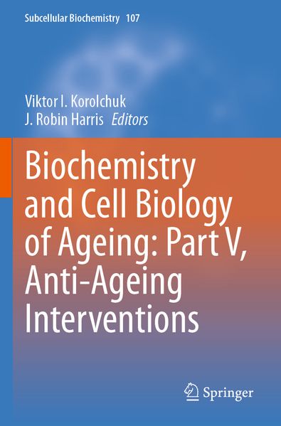 Biochemistry and Cell Biology of Ageing: Part V Anti-Ageing Interventions