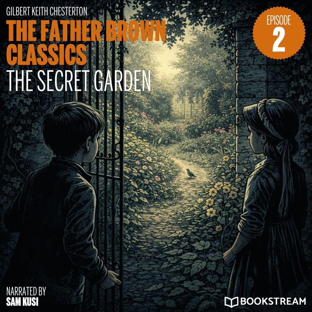 The Secret Garden (The Father Brown Classics Episode 2)