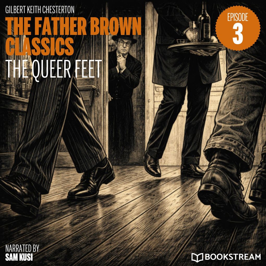 The Queer Feet (The Father Brown Classics Episode 3)