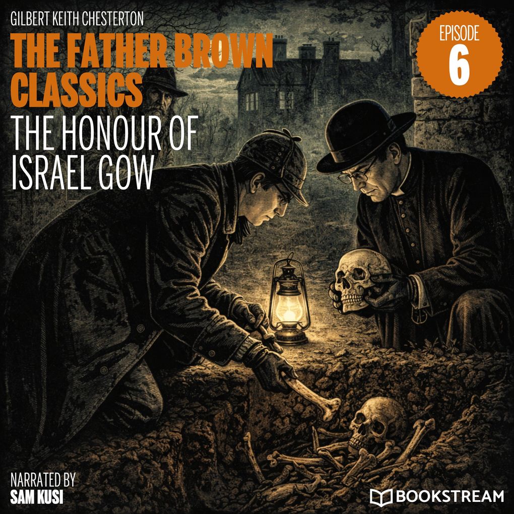 The Honour of Israel Gow (The Father Brown Classics Episode 6)