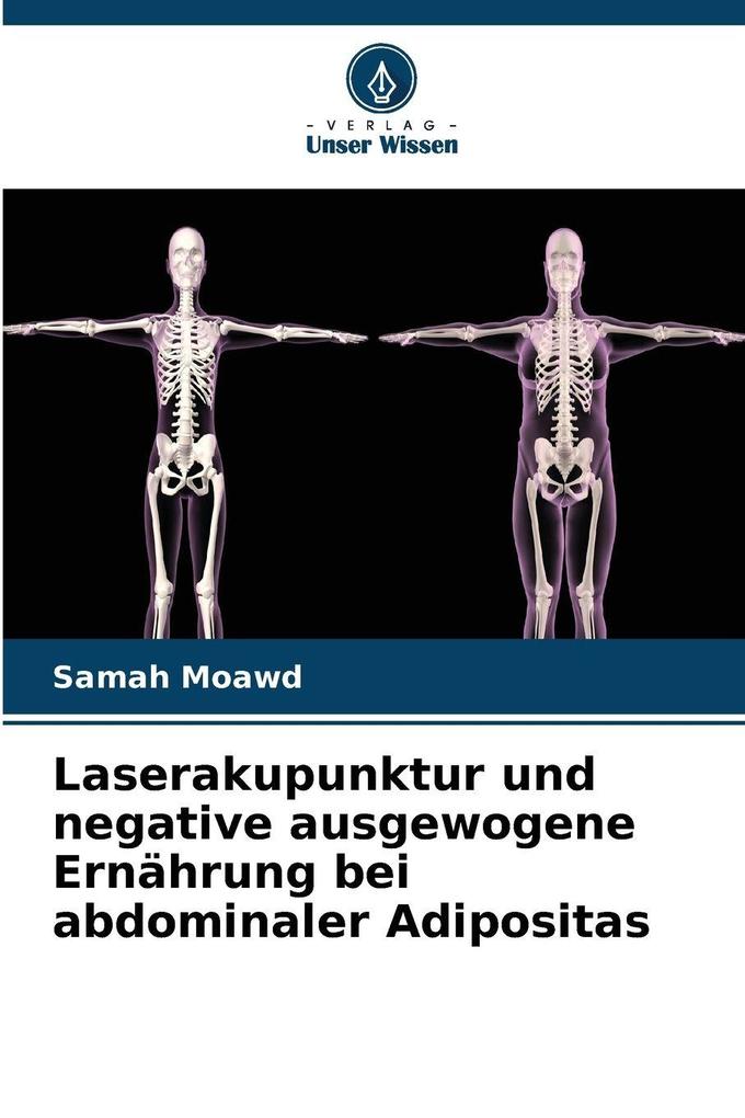 Laserakupunktur und negative ausgewogene Ernährung bei abdominaler Adipositas