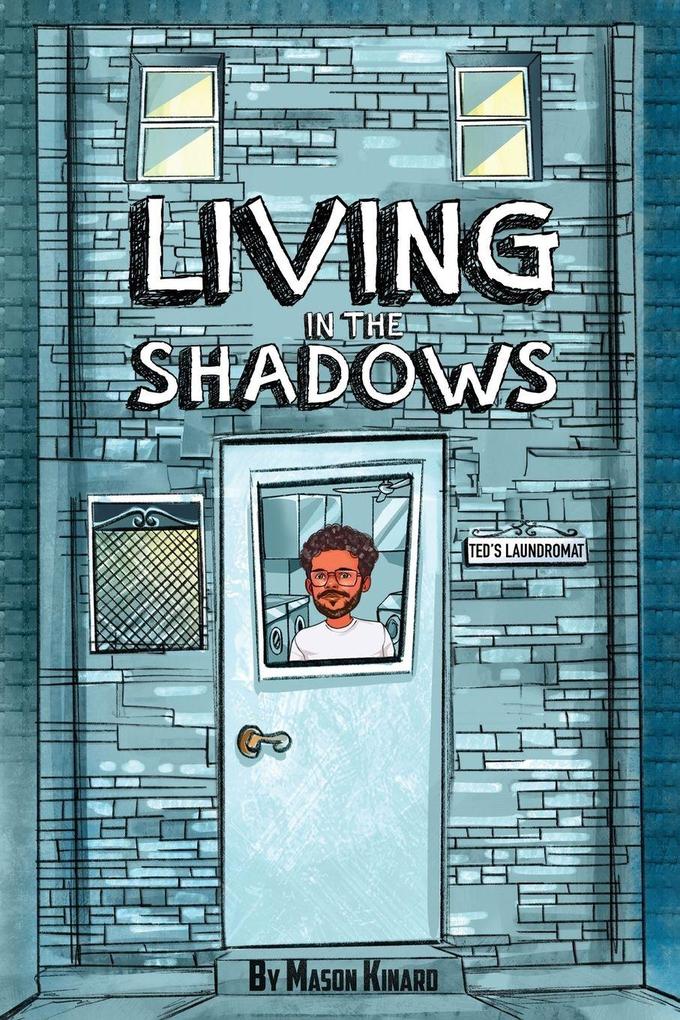 Living in the Shadows