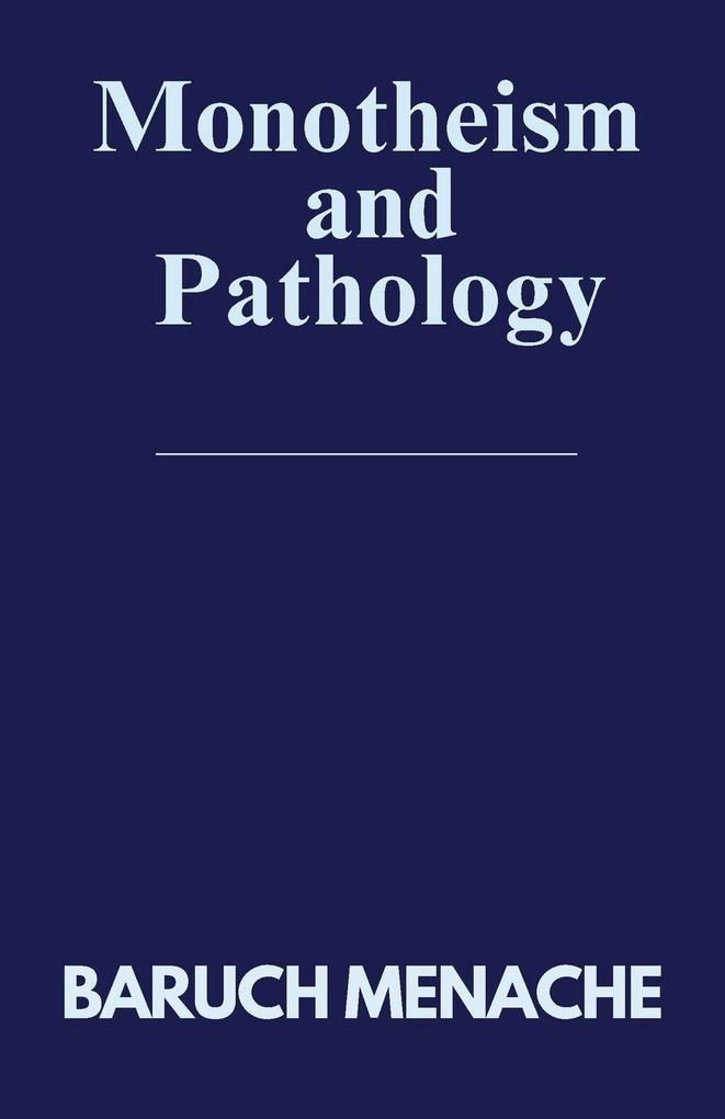 Monotheism and Pathology