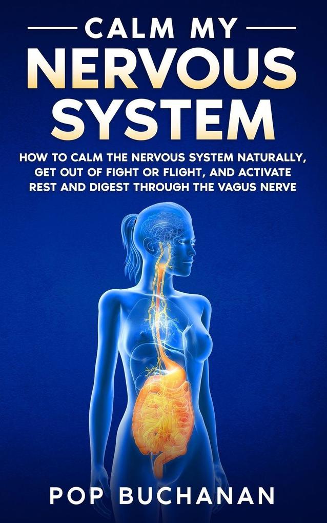 Calm My Nervous System