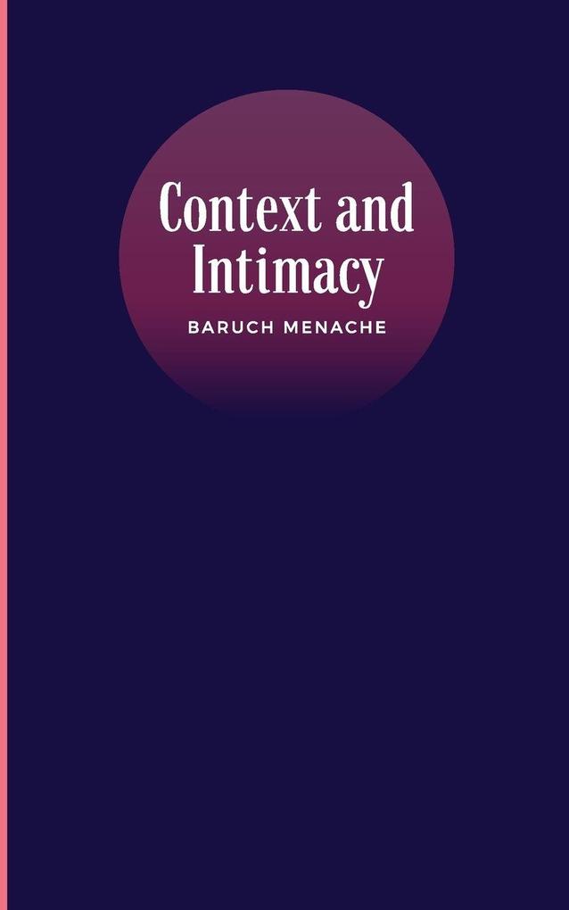 Context and Intimacy