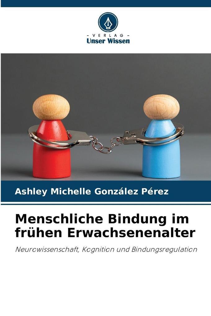 Menschliche Bindung im frühen Erwachsenenalter