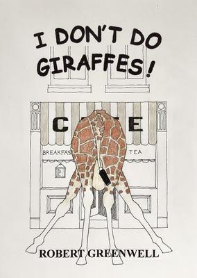 I Don't Do Giraffes!