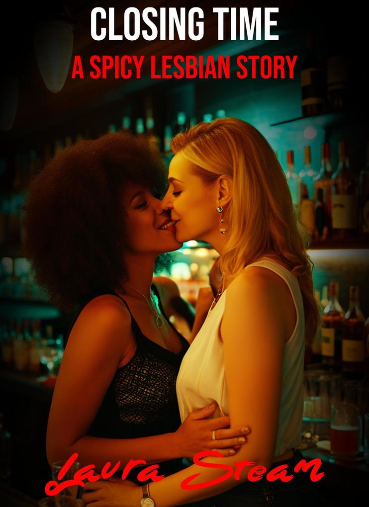 Closing Time: A Spicy Lesbian Story