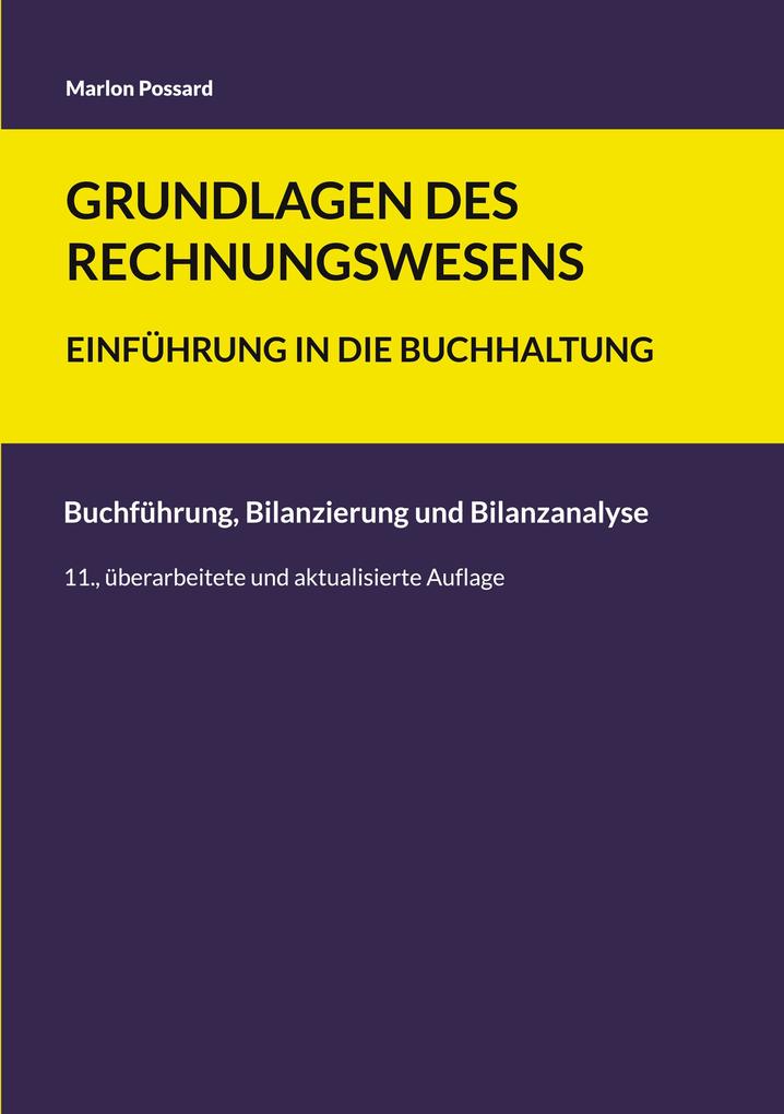 Grundlagen des Rechnungswesens: Einführung in die Buchhaltung