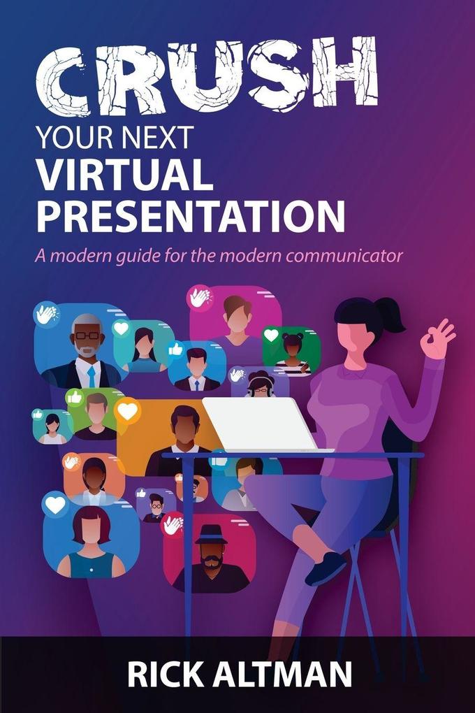 Crush Your Next Virtual Presentation