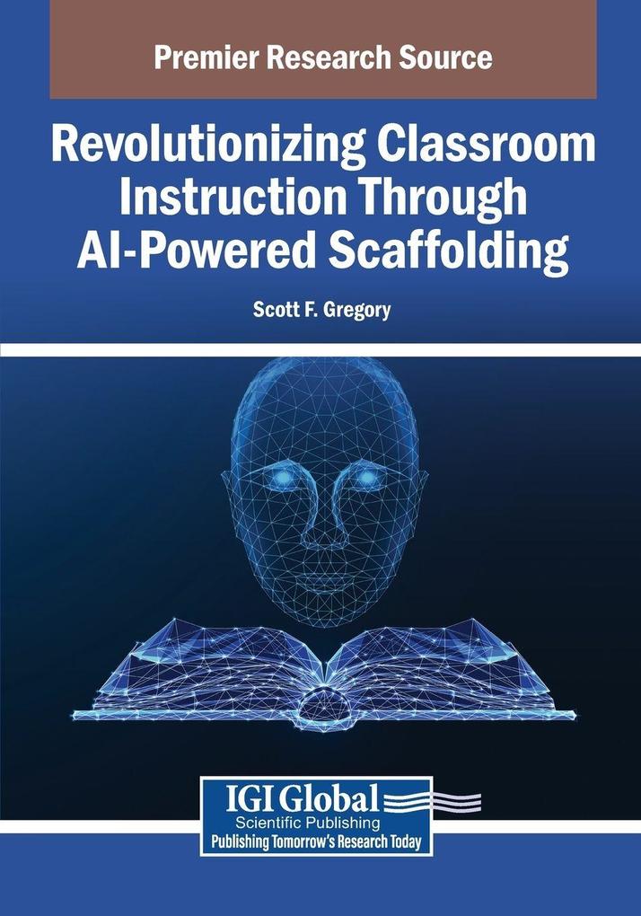Revolutionizing Classroom Instruction Through AI-Powered Scaffolding