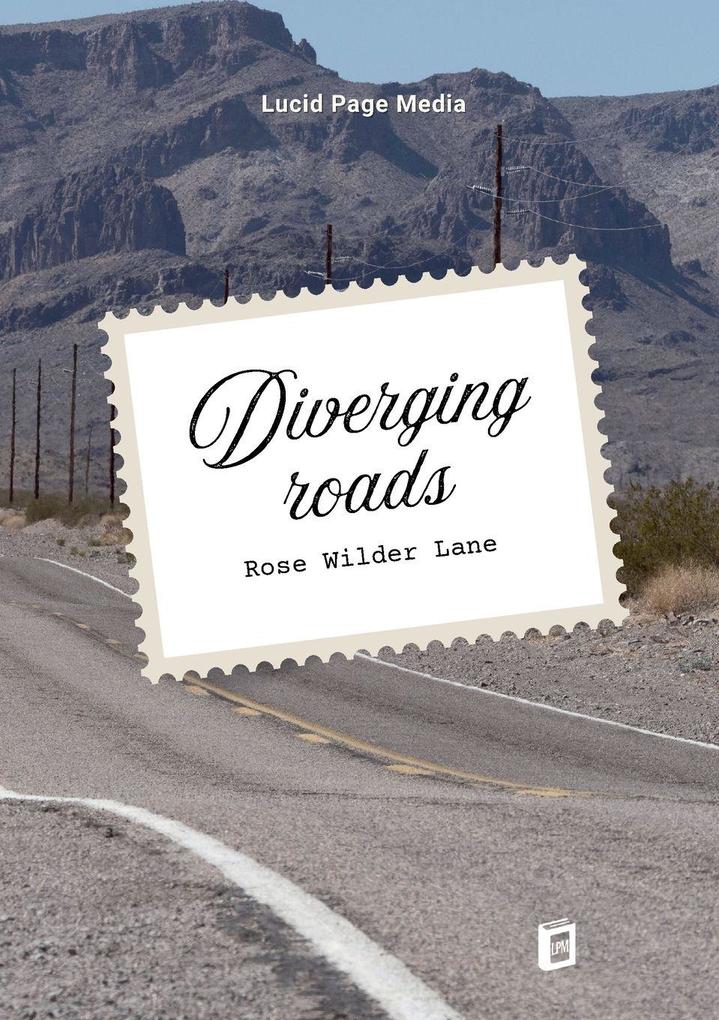 Diverging roads