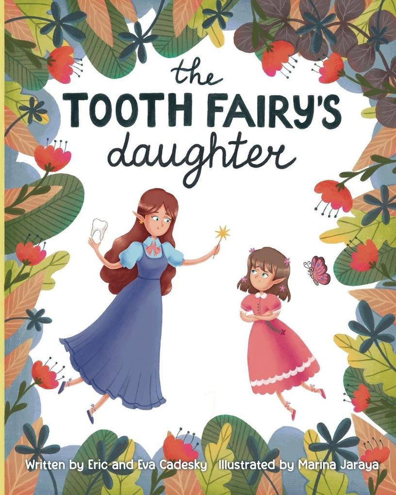 The Tooth Fairy's Daughter