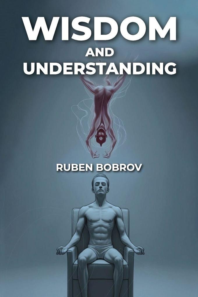 Wisdom and Understanding