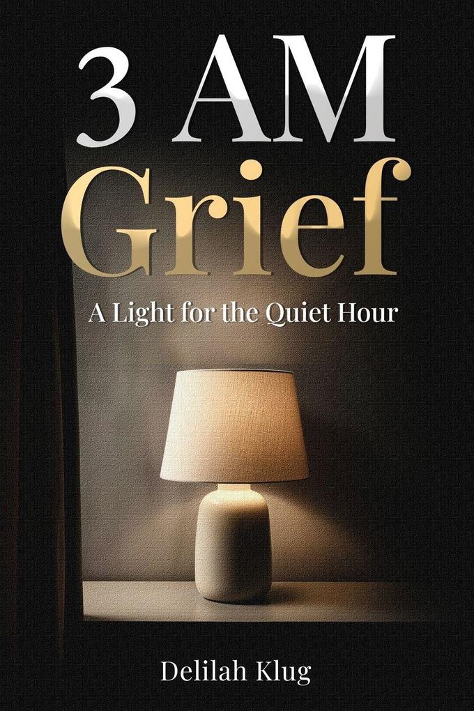 3 AM Grief