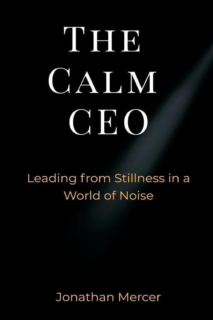 The Calm CEO
