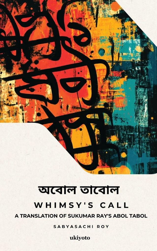 Whimsy's Call | A translation of Sukumar Ray's Abol Tabol