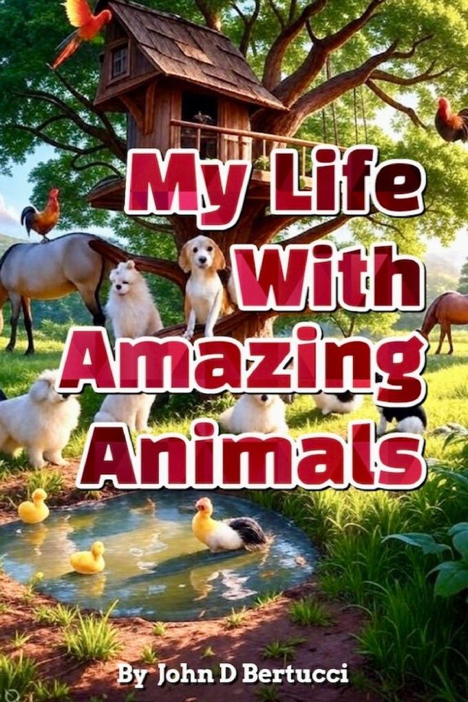 My Life With Amazing Animals