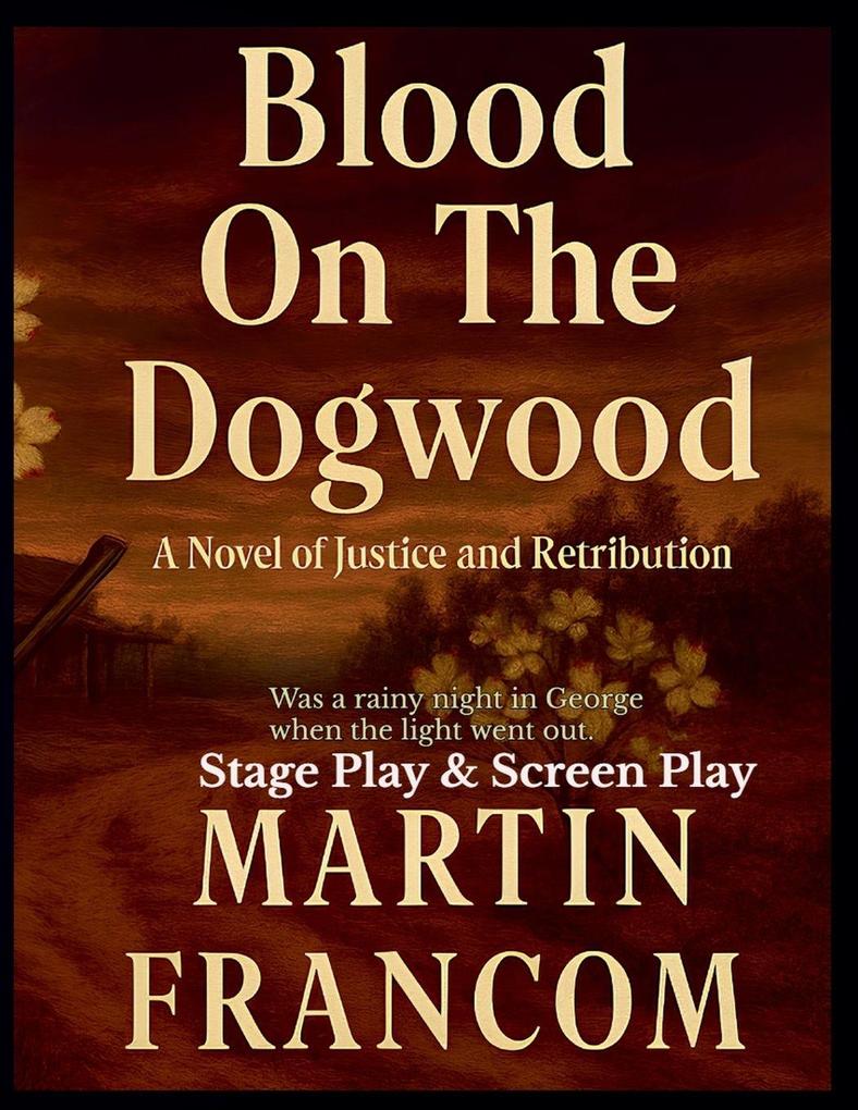 Blood On The Dogwood