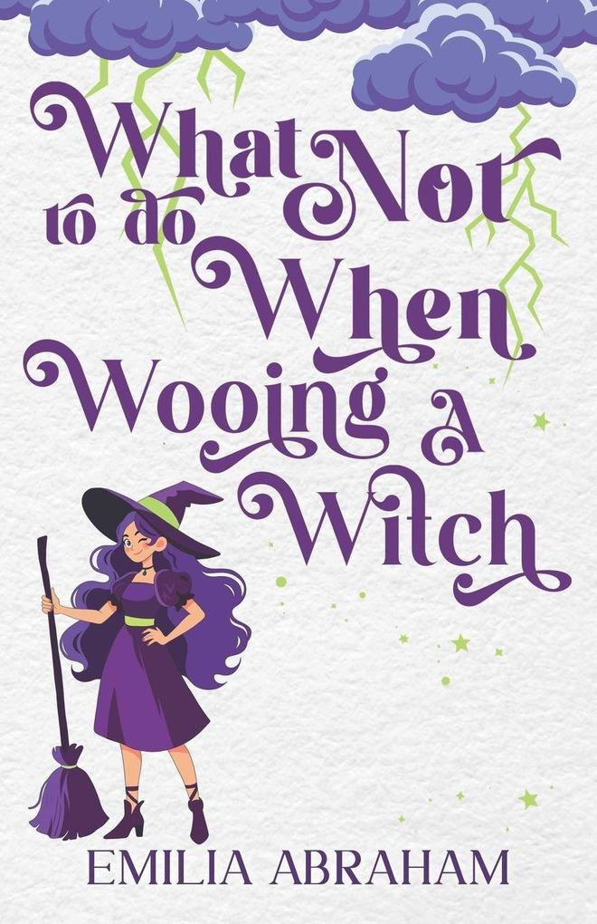 What Not to do When Wooing a Witch