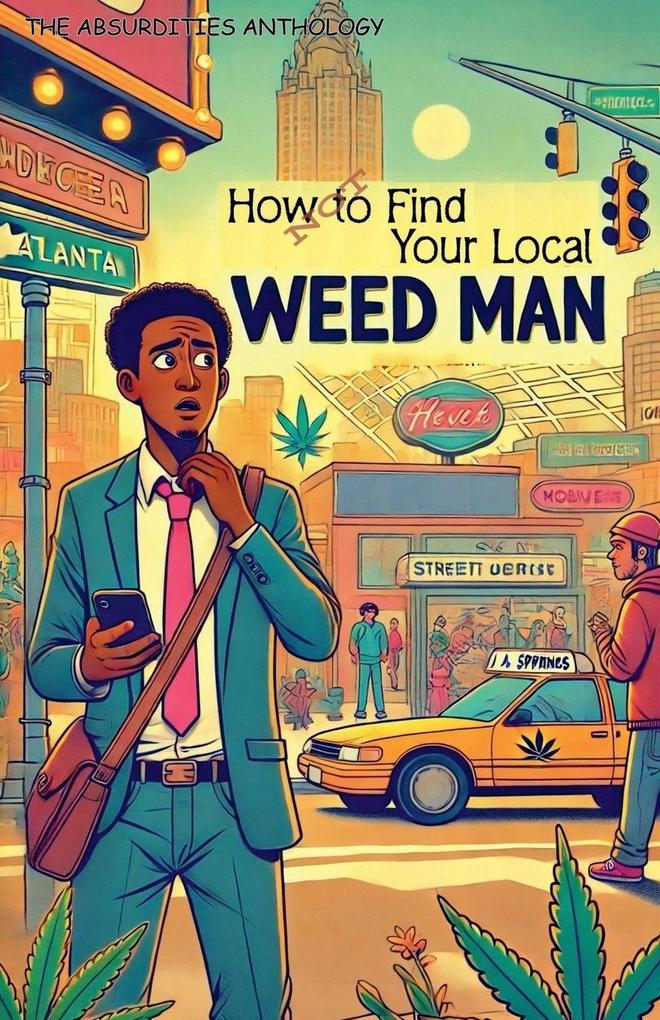 How Not to Find Your Local Weed-Man