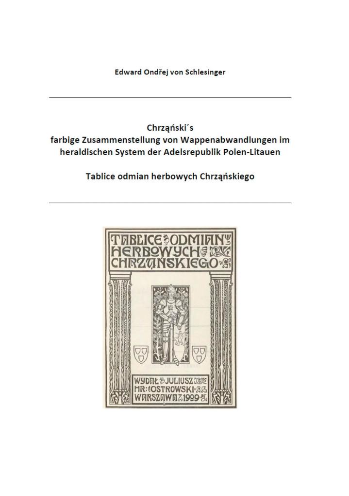 Chrzanskis farbige Zusammenstellung von Wappenabwandlungen im heraldischen System der Adelsrepublik Polen-Litauen