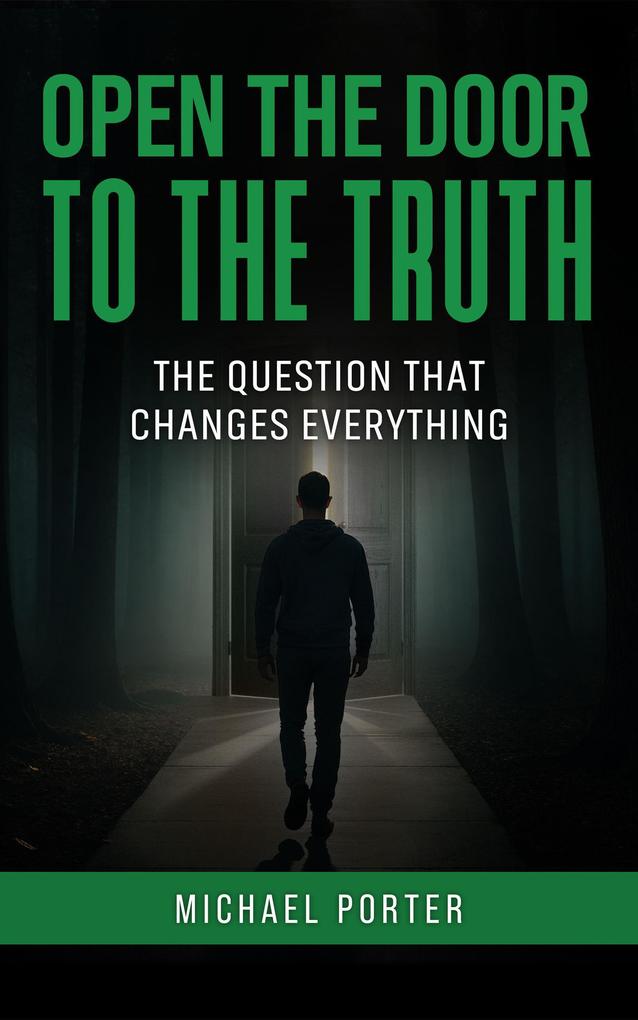 Open the Door to the Truth