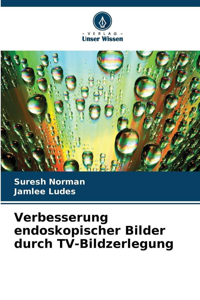 Verbesserung endoskopischer Bilder durch TV-Bildzerlegung