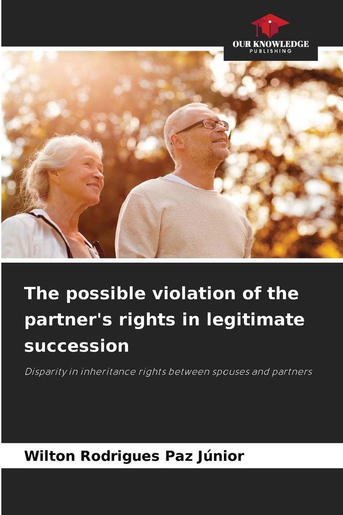 The possible violation of the partner's rights in legitimate succession