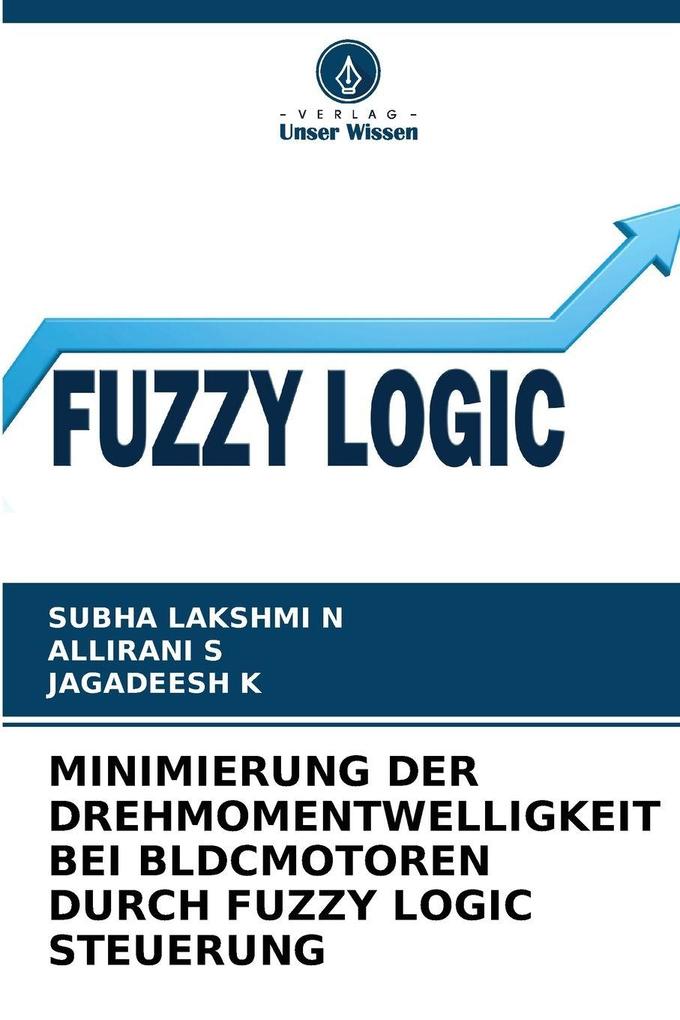 MINIMIERUNG DER DREHMOMENTWELLIGKEIT BEI BLDCMOTOREN DURCH FUZZY LOGIC STEUERUNG