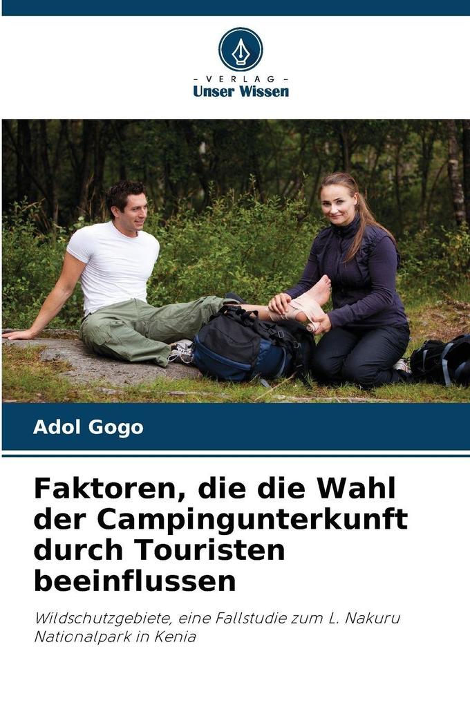 Faktoren die die Wahl der Campingunterkunft durch Touristen beeinflussen