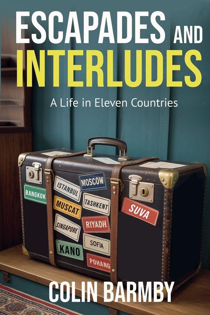 Escapades and Interludes