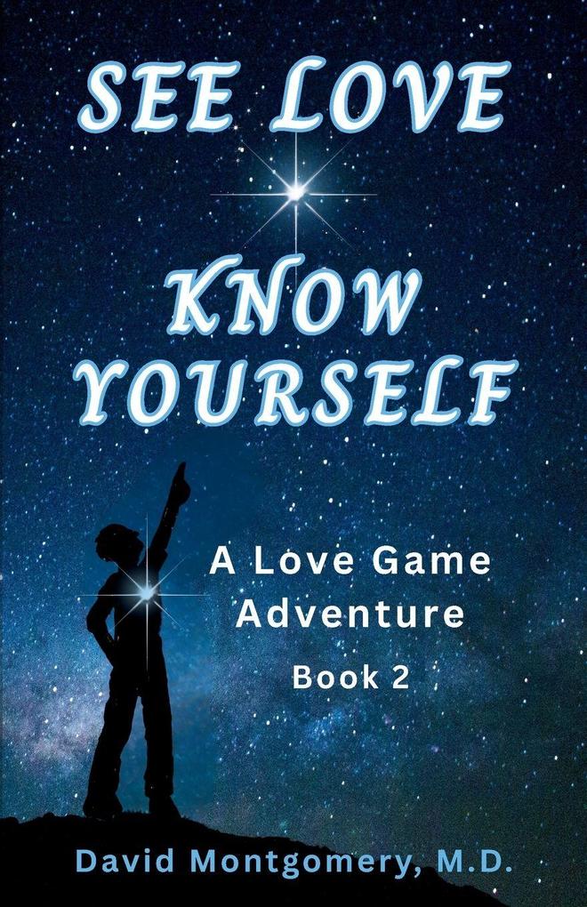 SEE LOVE ~ KNOW YOURSELF