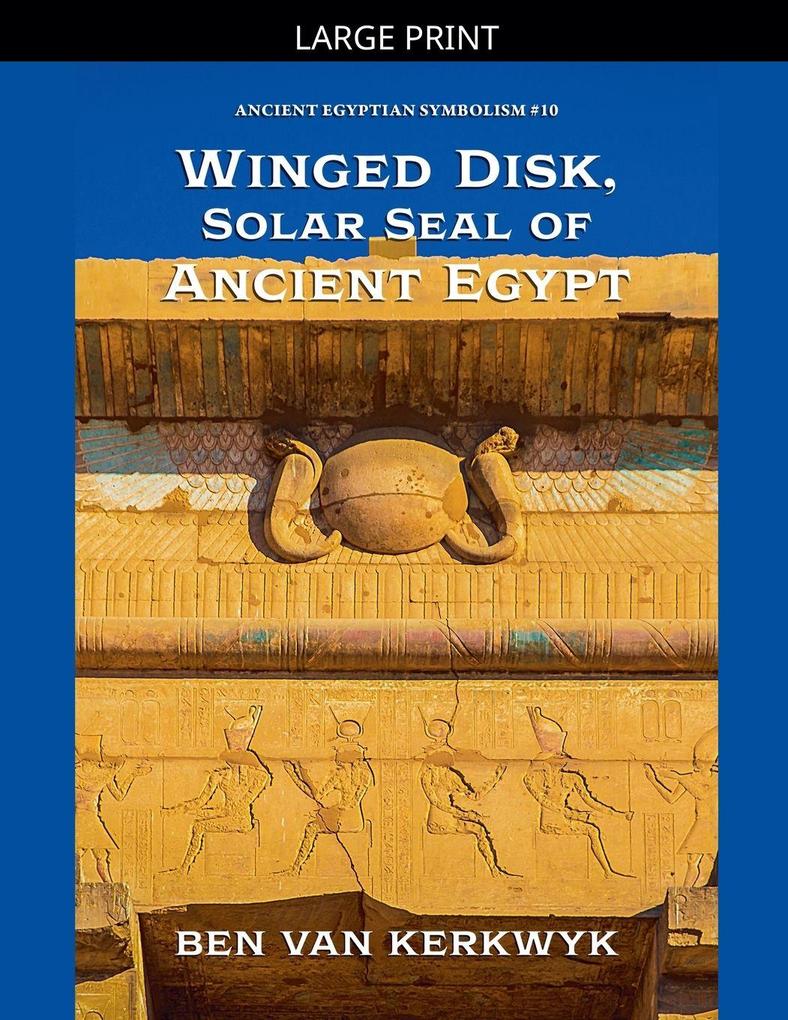 Winged Disk Solar Seal of Ancient Egypt