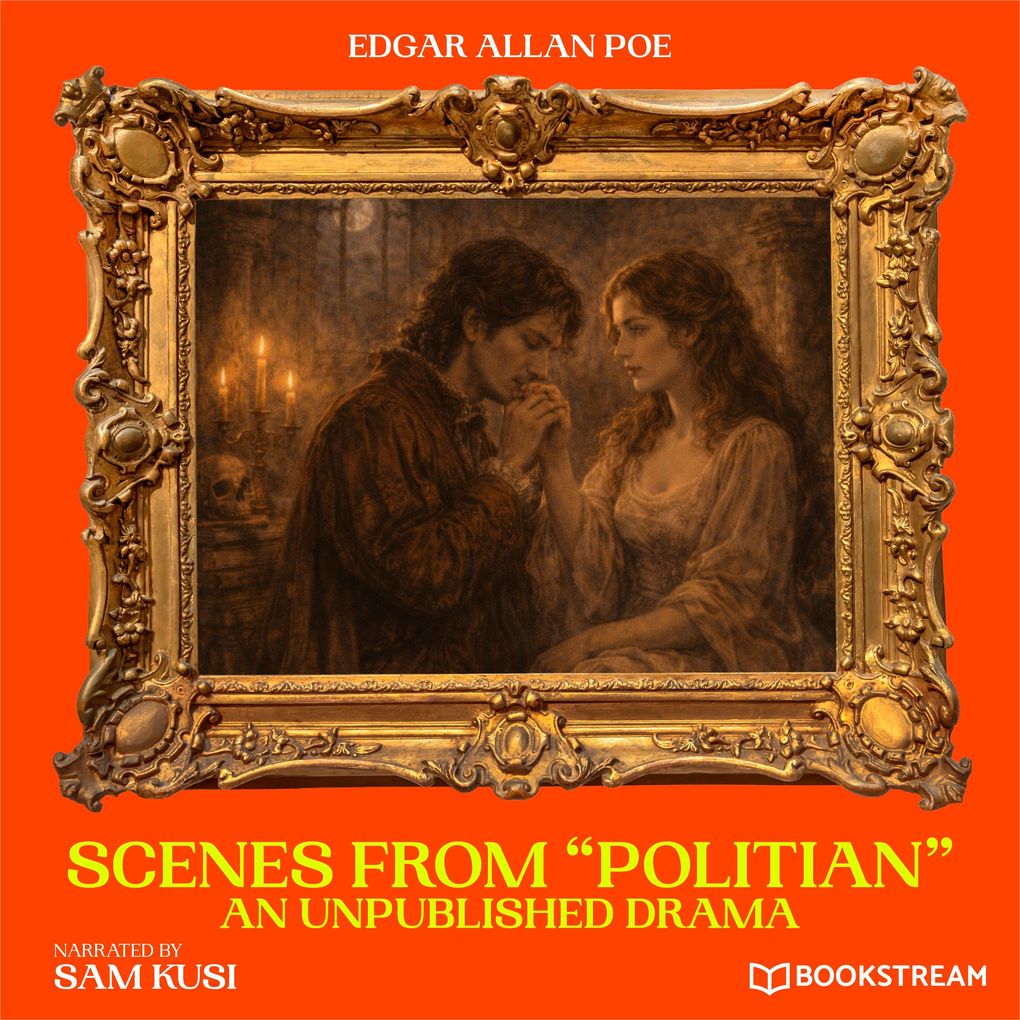 Scenes from 'Politian'