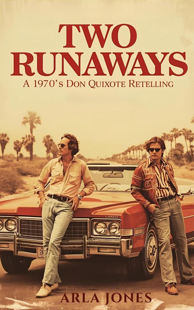 Two Runaways: A 1970's Don Quixote Retelling